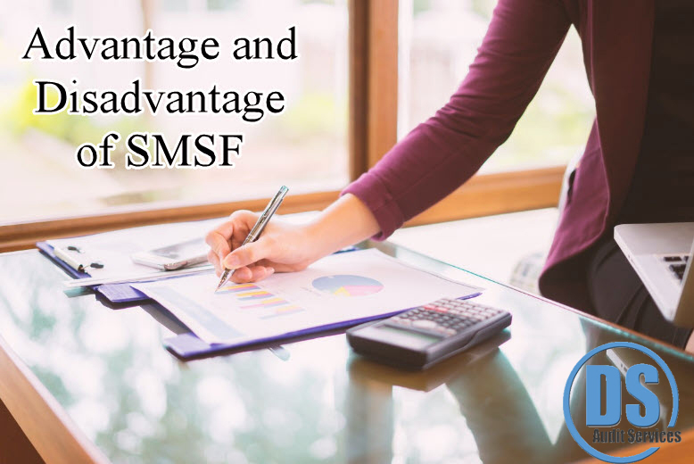 The disadvantages and advantages of an SMSF
